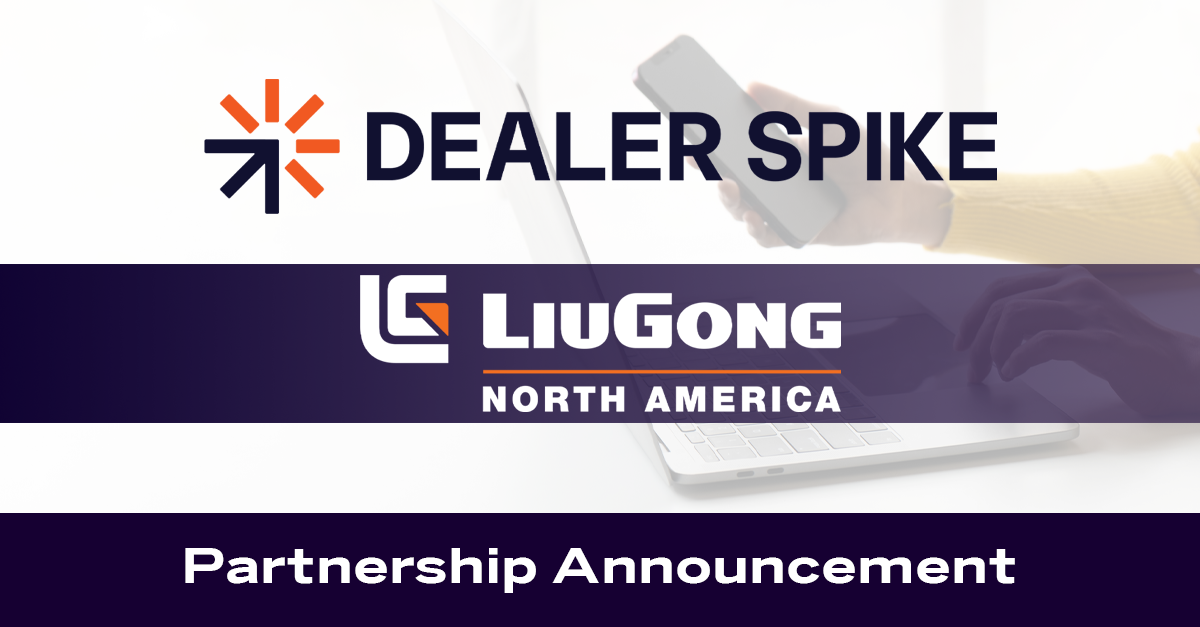 LiuGong Elects Dealer Spike Exclusive Website and Digital Marketing Vendor